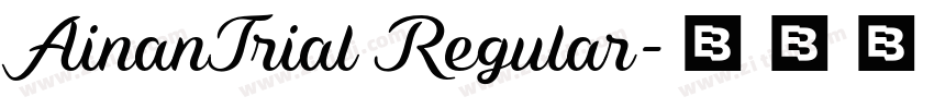 AinanTrial Regular字体转换